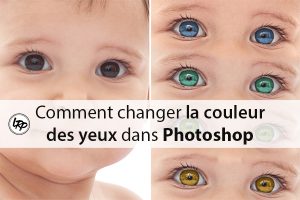 Comment changer la couleur des yeux dans photoshop, sur le blog La Retouche photo.