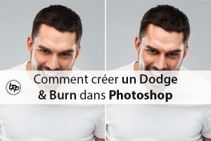Comment créer un Dodge and Burn sur photoshop, sur le blog La Retouche photo.